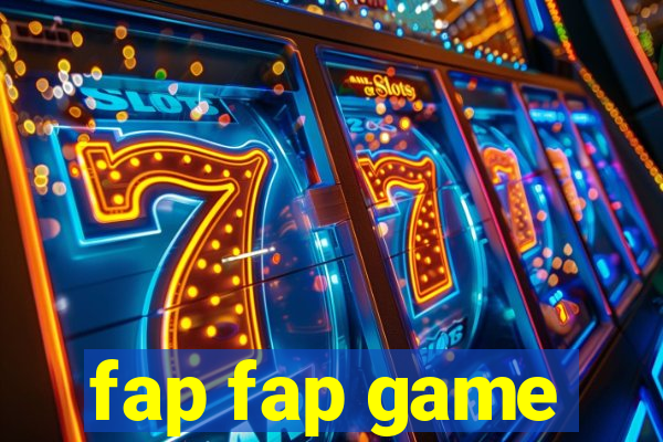 fap fap game